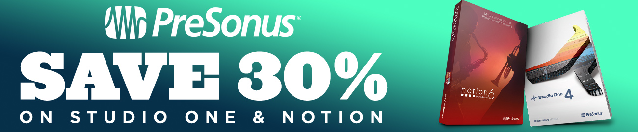 Banner Presonus - 30% off Studio One & Notion