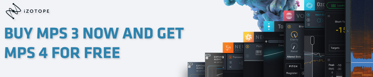 Banner Buy iZotope MPS 3 now and get MPS 4 for free