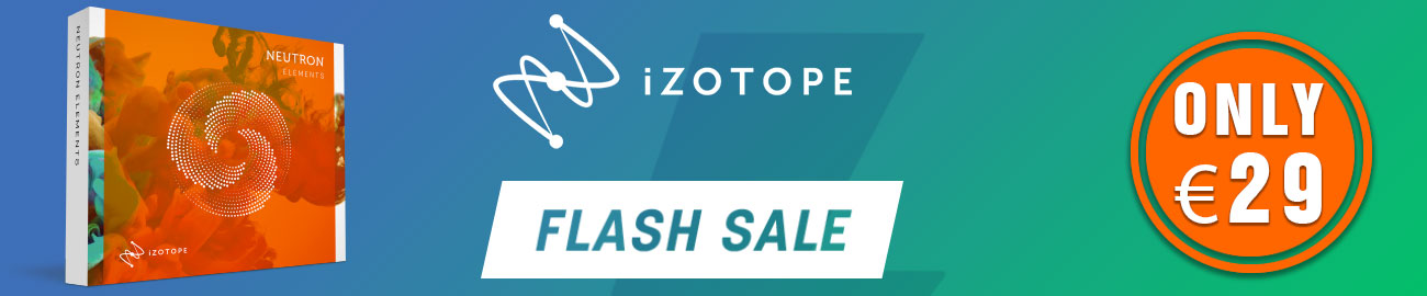 Banner iZotope - Neutron Elements Flash Sale
