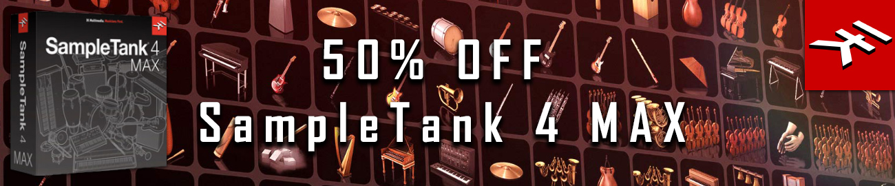 Banner IK Multimedia - 50% Off SampleTank 4 MAX