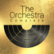 The Orchestra Complete