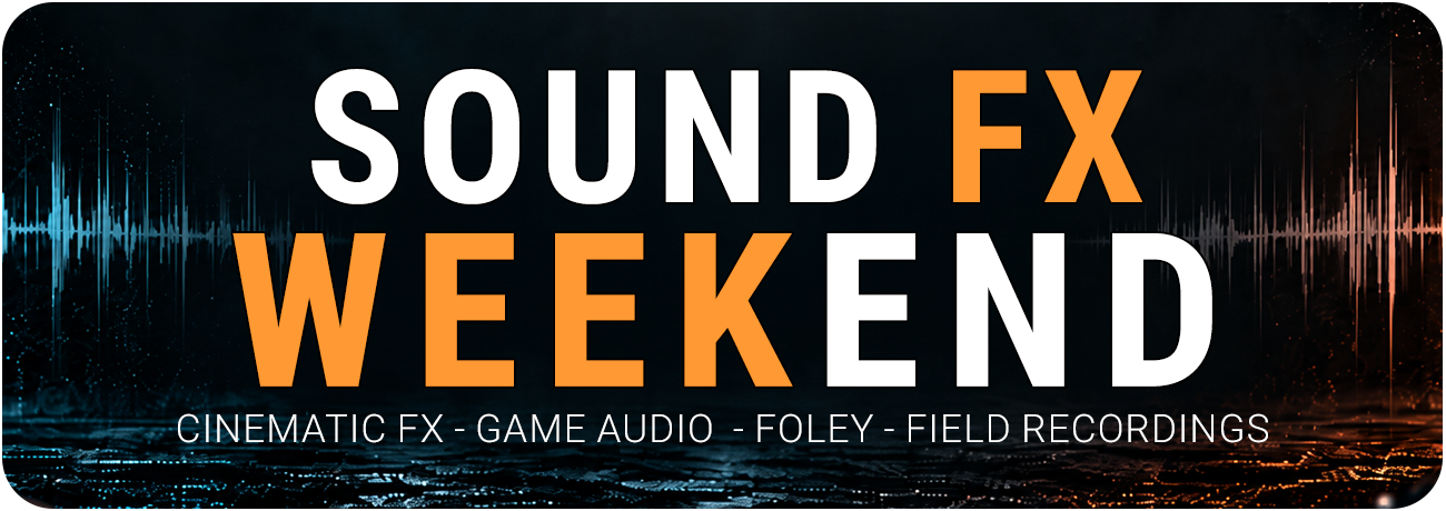 Sound FX Weekend