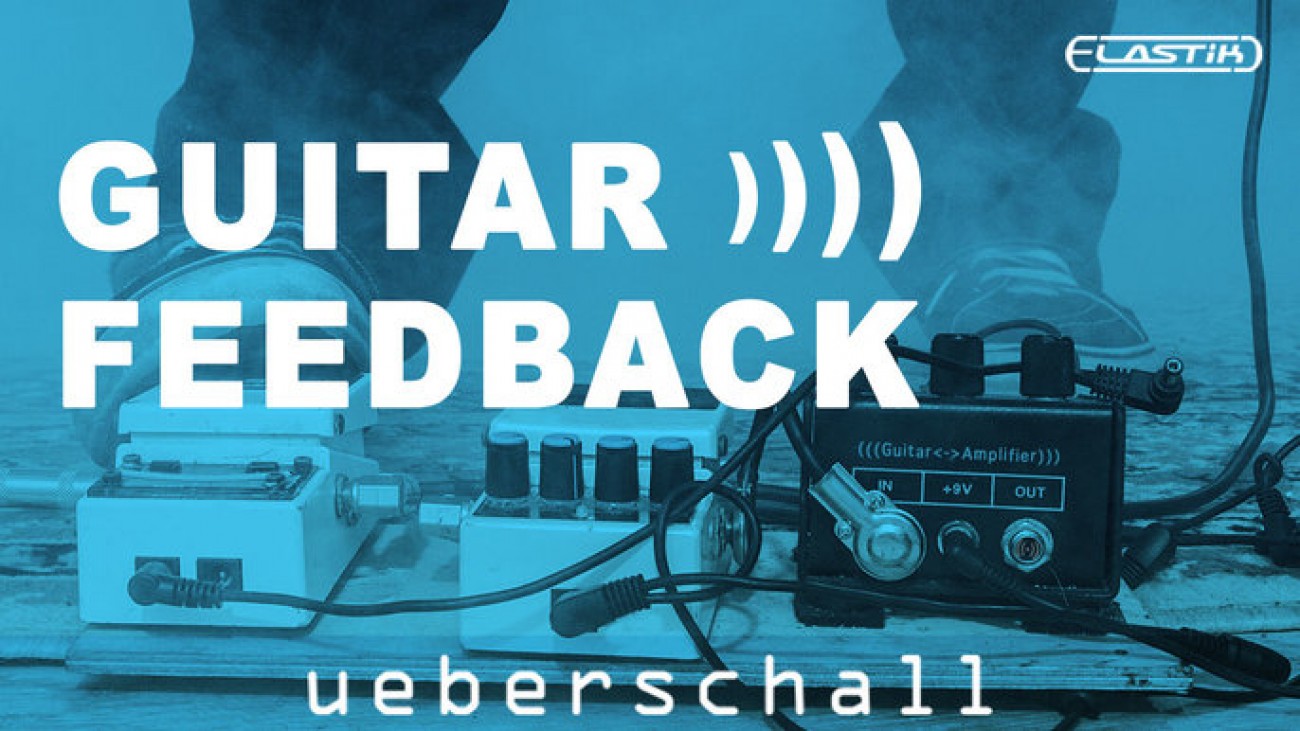 Guitar Feedback Ueberschall