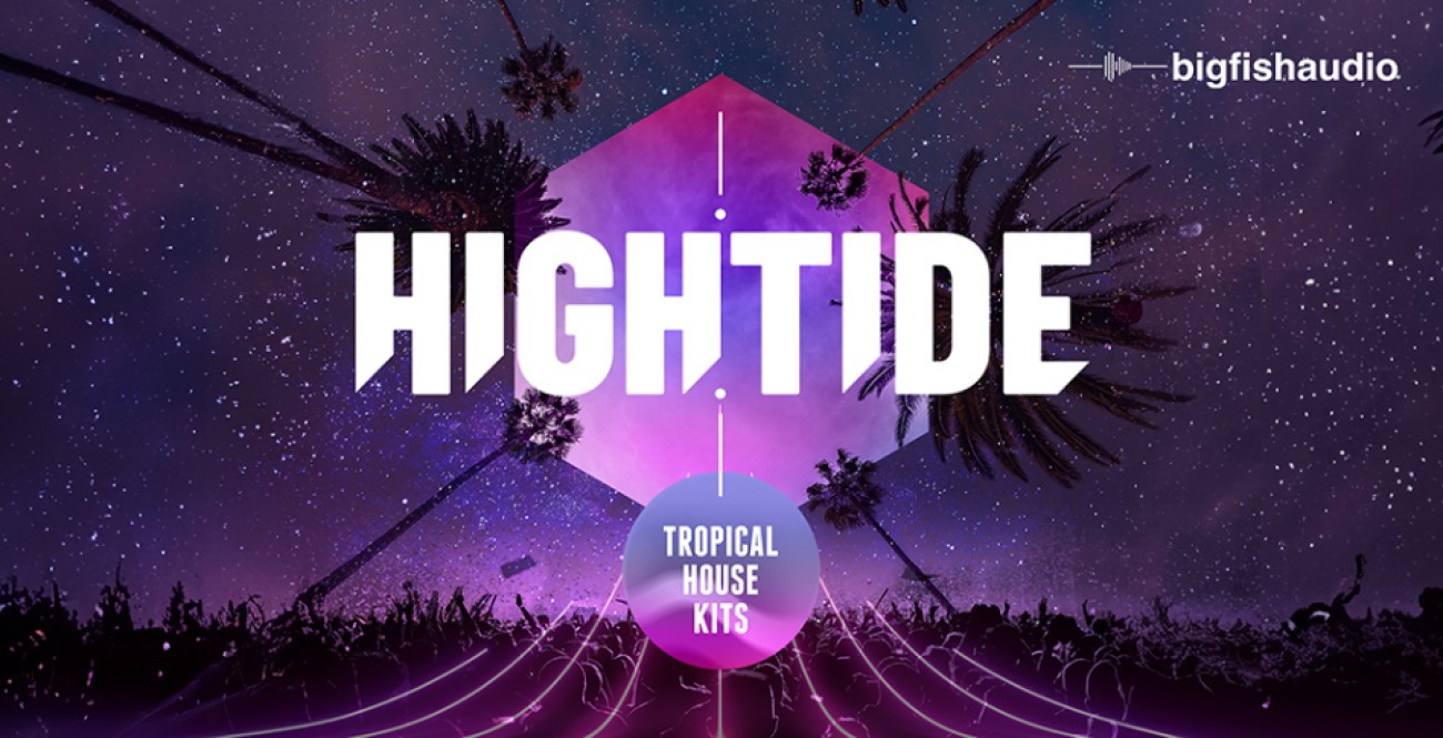 High Tide Tropical House Kits Big Fish Audio EN