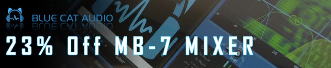 Banner Blue Cat Audio - 23% Off MB-7 Mixer