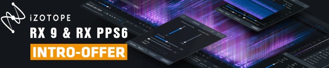 Banner iZotope RX 9 & RX PPS 6 Einführungsangebot
