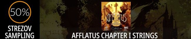 Banner Strezov - 50% Off Afflatus Chapter I Strings