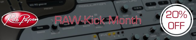 Banner Rob Papen - RAW-Kick Month - 20% OFF