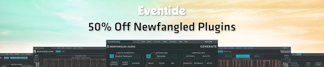 Banner Eventide - 50% Off Newfangled Plugins
