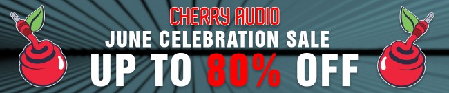 Banner Cherry Audio - June Celebration Sale