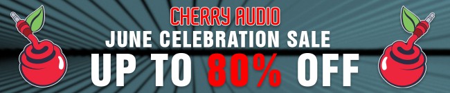 Banner Cherry Audio - June Celebration Sale