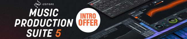 Banner iZotope Music Production Suite 5 Launch Sale