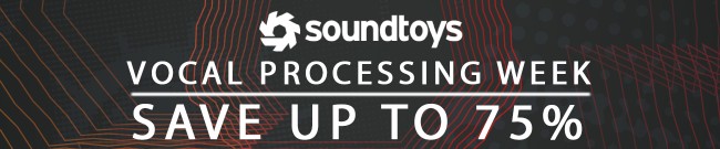 Banner Soundtoys - Vocal Processing Week - Up to 75% Off