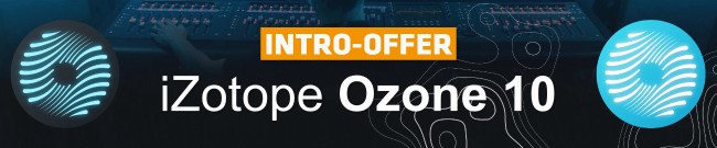 Banner iZotope Ozone 10 Launch Sale