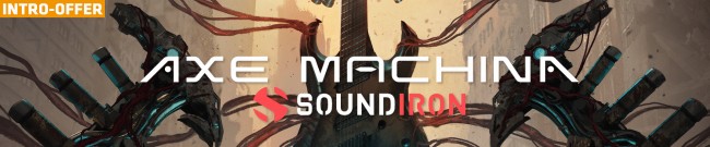Banner Soundiron - Axe Machina - Intro Offer