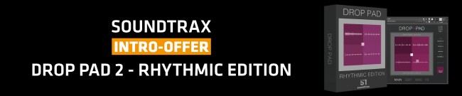 Banner Soundtrax - Drop Pad 2 - Rhythmic Edition - Intro Offer