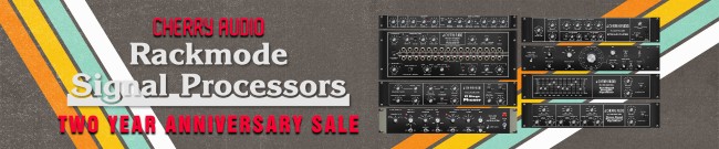Banner Cherry Audio - Rackmode Two Year Anniversary Sale