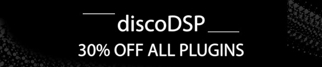 Banner DiscoDSP: 30% Off February Deal
