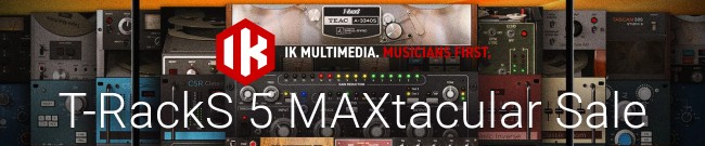 Banner IK Multimedia T-RackS 5 MAXtacular Sale
