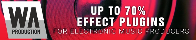 Banner W.A. Production: Up to 70% Off Effect Plugins