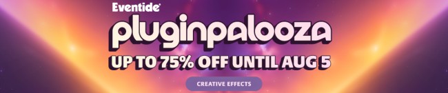 Banner Eventide: Pluginpalooza - Creative Effects Sale