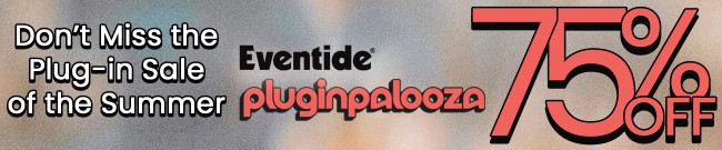 Banner Eventide: Pluginpalooza 75% Off