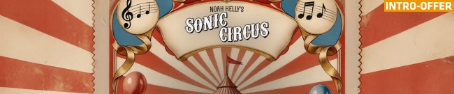 Banner Soundiron - Noah Keylls Sonic Circus - Intro Offer