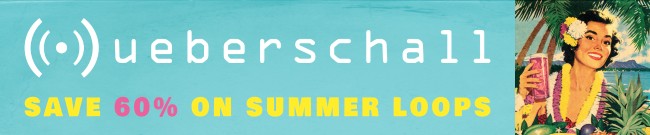 Banner Ueberschall Monthly Deal: 60% Off Summer Loops
