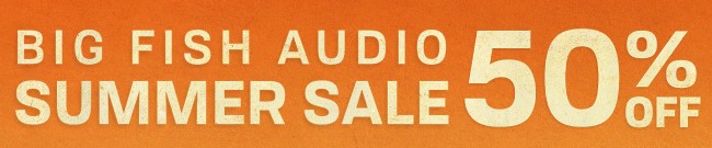 Banner Big Fish Audio - Summer Sale - 50% Off