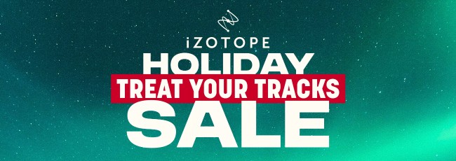 iZotope Holiday 2025