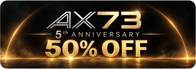 50% Off AX73 and Expansions