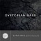 Dystopian Bass Expansion Pack for Substance