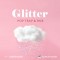 Glitter: Pop, Trap, and RnB