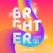Brighter: Future Bass Vibes