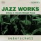 Jazz Works 3
