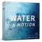 Water in Motion