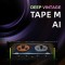 Tape M AI