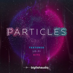 Particles: Textured Lo-Fi Kits