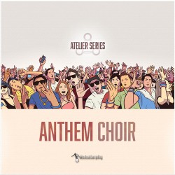 Atelier Series Anthem Choir