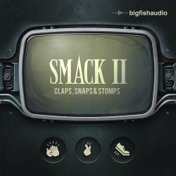 SMACK 2: Claps, Snaps & Stomps