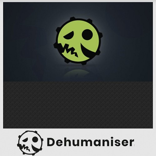 Dehumaniser 2