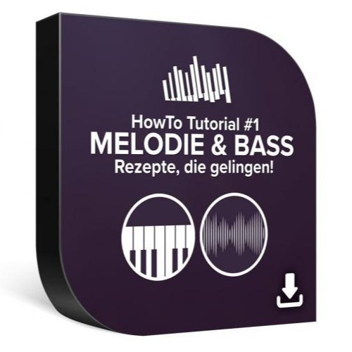 HowTo Tutorial 1 - Melodie & Bass