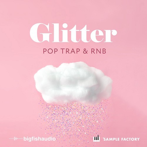 Glitter: Pop, Trap, and RnB