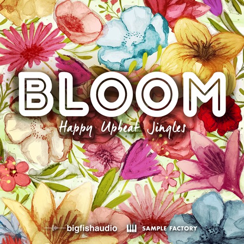 Bloom: Happy Upbeat Jingles