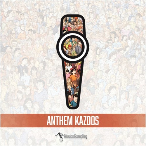 Anthem Kazoos