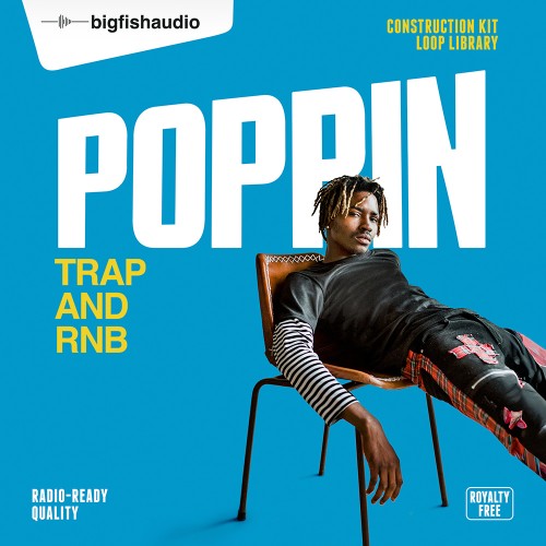 Poppin: Trap and RnB