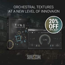 Sonuscore - Time Textures - Introductory Offer