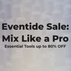 Eventide - Mix Like A Pro Sale - Up to 80% OFF