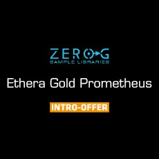 Zero G - Ethera Gold Prometheus - Intro Offer