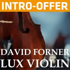 David Forner - Lux Violin - Intro Offer